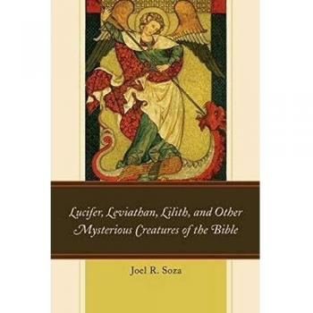 Lucifer, Leviathan, Lilith, and Other Mysterious Creatures of the Bible