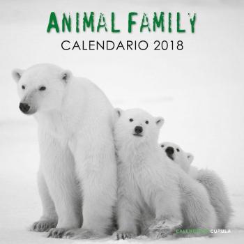Calendario Animal Family 2018 - Aa. Vv.