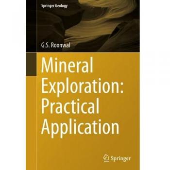 Mineral Exploration: Practical Application