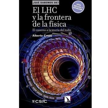 EL LHC Y LA FRONTERA DE LA FÍSICA: 100