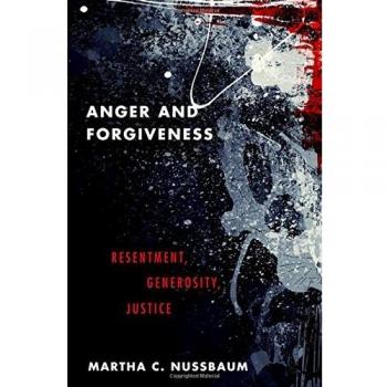Anger and Forgiveness: Resentment, Generosity, Justice