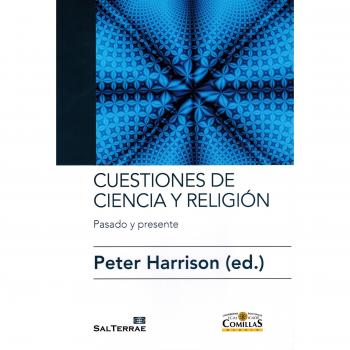 Cuestiones de Ciencia y religión: Pasado y presente: 11 - Peter Harrison (ed.)