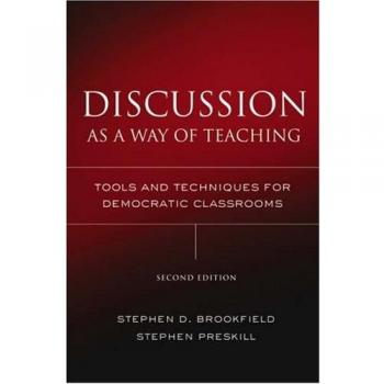 Discussion as a Way of Teaching: Tools and Techniques for Democratic Classrooms