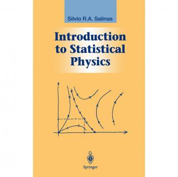 Introduction to Statistical Physics: Graduate Texts in Contemporary Physics by Silvio Salinas