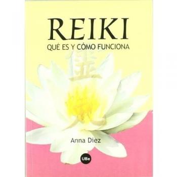Reiki. Qué es y cómo funciona: 101