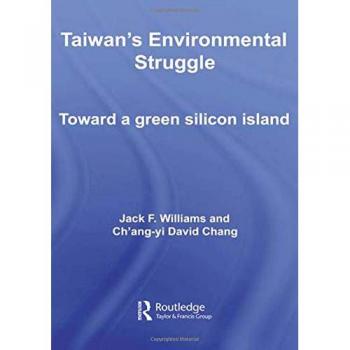 Taiwan's Environmental Struggle: Toward a Green Silicon Island