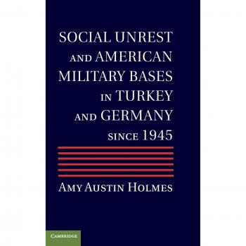 Inestabilidad Social y Bases Militares Americanas en Turquía y Alemania desde 1945