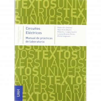 Circuitos eléctricos. Manual de prácticas de laboratorio
