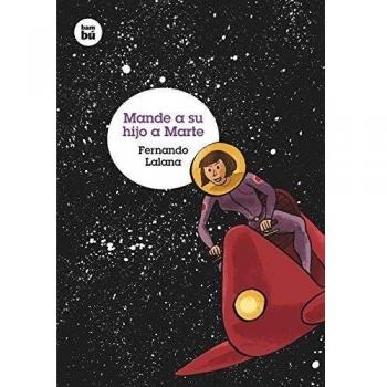 Mande a su hijo a Marte