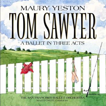 Tom Sawyer A Ballet in Three Acts