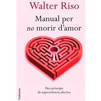 Manual per no morir d'amor - Riso Walter