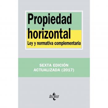 Propiedad horizontal: Ley y normativa complementaria - Editorial Tecnos
