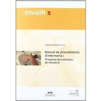 Manual de procediments d'infermeria I: Programa de prctiques de simulaci: 5