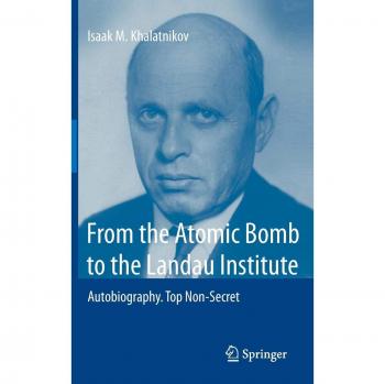 From the Atomic Bomb to the Landau Institute: Autobiography. Top Non-Secret