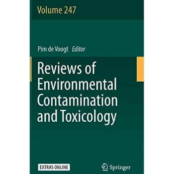Reviews of Environmental Contamination and Toxicology Volume 247