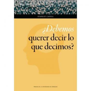 Debemos querer decir lo que decimos?