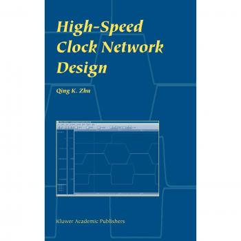 High-Speed Clock Network Design by Zhu, Qing K. - Springer Hardback Edition