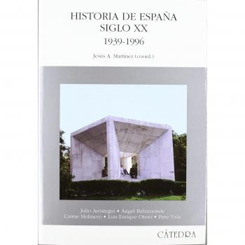 Historia de España. Siglo XX. 1939-1996