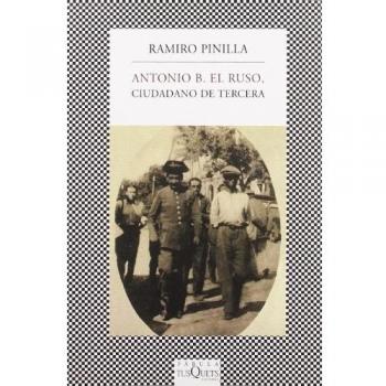 Antonio B. el Ruso, ciudadano de tercera