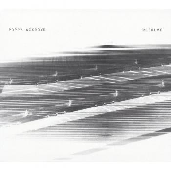 Resolve Double Vinyl LP by Poppy Ackroyd - TPLP1430, One Little Indian 2018 UK Classical Edition