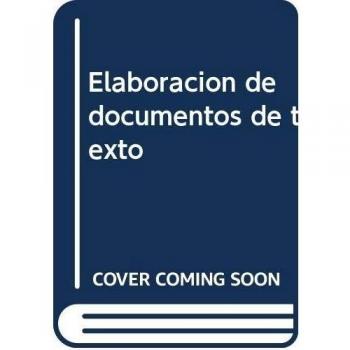Elaboración de documentos de texto