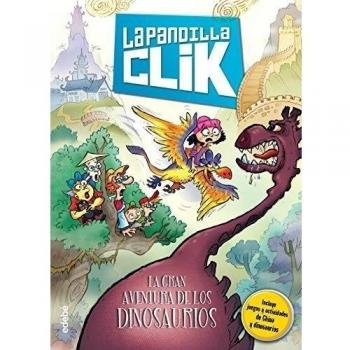 La pandilla Clik 3: LA GRAN AVENTURA DE LOS DINOSAURIOS