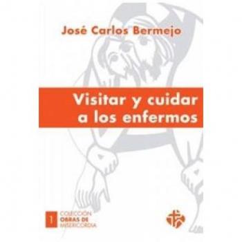 Visitar y cuidar a los enfermos