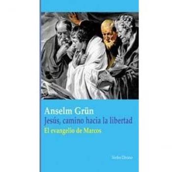 Jesus, Camino Hacia La Libertad. Evangel: El evangelio de Marcos