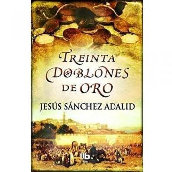 Treinta doblones de oro - Jesús Sánchez Adalid