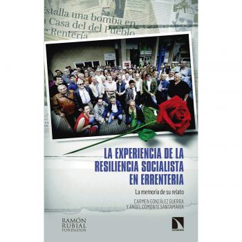 La experiencia de la resiliencia socialista en Errenteria: La memoria de su relato