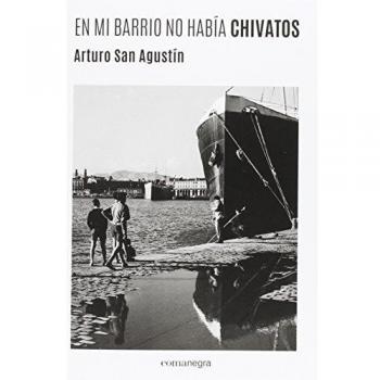 En mi barrio no había chivatos