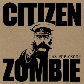 The Pop Group Citizen Zombie - Red Vinyl - Autograph 2015 UK vinyl LP FREAK8