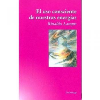 El uso consciente de nuestras energías - Lampis