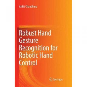 Robust Hand Gesture Recognition for Robotic Hand Control