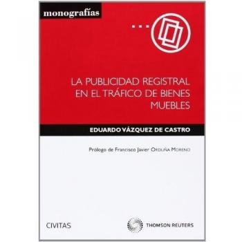 La publicidad registral en el tráfico de bienes muebles