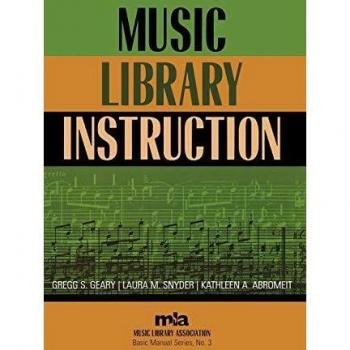 Instrucción en Bibliotecas Musicales (Serie de Manuales Básicos de la Asociación de Bibliotecas Musicales, No. 3)