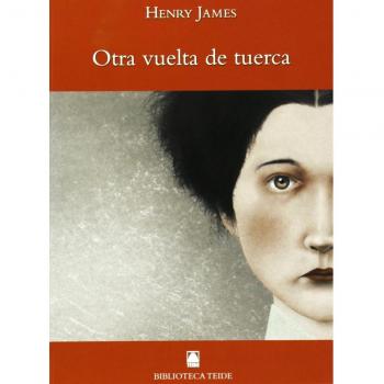 Biblioteca Teide 065 - Otra vuelta de tuerca -Henry James- - 9788430761500