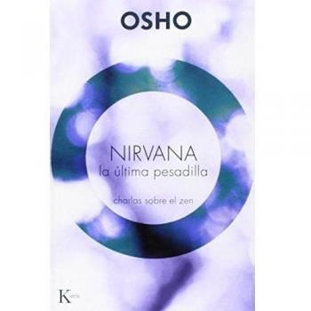 Nirvana la última pesadilla: Charlas sobre el zen