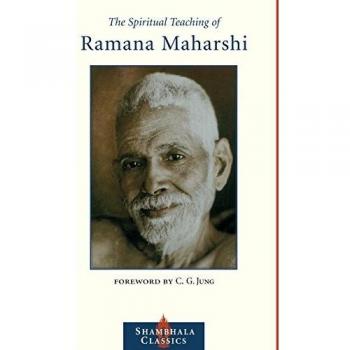 The Spiritual Teachings of Ramana Maharshi