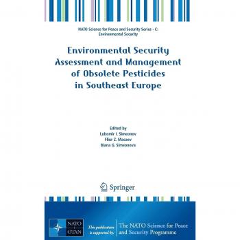 Environmental Security Assessment and Management of Obsolete Pesticides in Southeast Europe