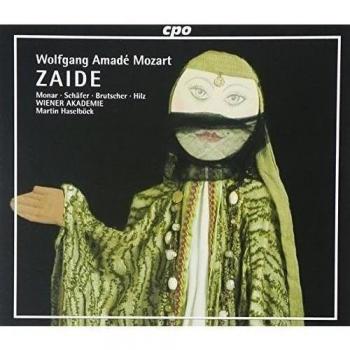Zaïde - Markus Brutscher Markus Schäfer Christian Hilz Isabel Monar Martin Haselböck Wiener Akademie