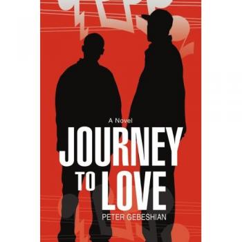 Journey to Love: A Romantic Novel by Peter Gebeshian (Paperback Edition)