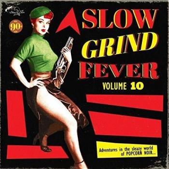 Slow Grind Fever Volume 10 (Vinyl LP Compilation)
