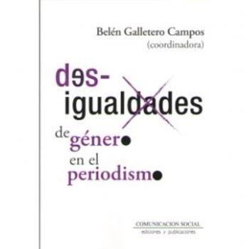 Desigualdades de género en el periodismo: Situación sociolaboral y factores que condicionanel ejercicio profesional. El caso de Castilla La Mancha: 72