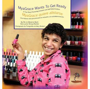 MyaGrace: Una Historia Inclusiva sobre la Autodeterminación y el Alistamiento (Creciendo Con Gracia) - Edición Dura