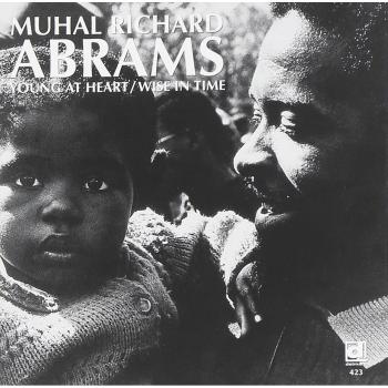 Young at Heart / Wise in Time - Muhal Richard Abrams