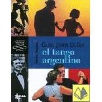 Guia para bailar el tango argentino