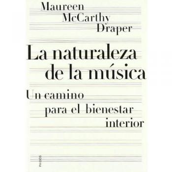 La naturaleza de la música: Un camino para el bienestar interior