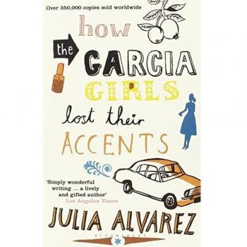Cómo las chicas García perdieron sus acentos - Julia Alvarez, novela contemporánea