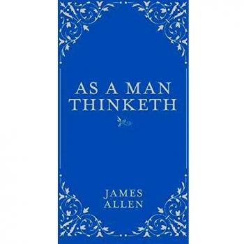 As a Man Thinketh